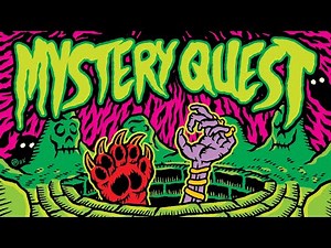 Welcome to Mystery Quest