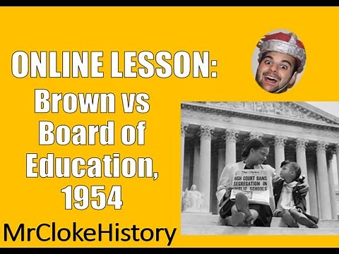 GCSE History - Civil Rights: Brown vs Board of Education, 1954