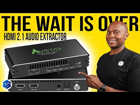 4K120Hz HDMI 2.1 Audio Extractor - The Wait Is Over!