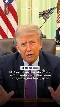 U.S. considers classifying PCC and Comando Vermelho as terrorist organizations