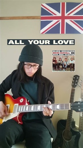 All Your Love - Blues Breakers John Mayall With Eric Clapton (guitar cover)