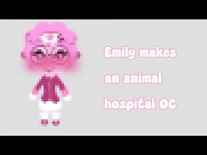 Emily makes an animal hospital OC //read description //￼￼
