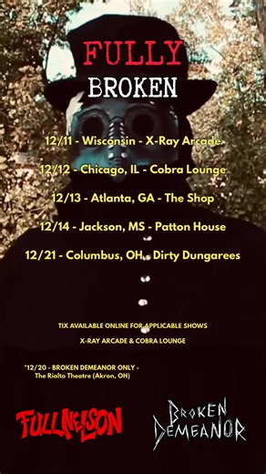 TOUR TIME! With @fullnelsonhardcore 12/11 - Wisconsin - X-Ray Arcade 12/12 - Chicago, IL - Cobra Lounge 12/13 - Atlanta, GA - Charity Festival 12/14 - Jackson, MS - Patton House 12/20 - Akron, OH - The Rialto Theatre* 12/21 - Columbus, OH - Dirty Dungarees *ONLY Broken Demeanor