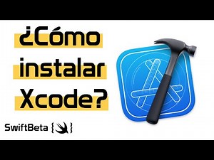¿Cómo descargar e instalar XCODE en mac? 💻 [2022]