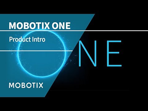 MOBOTIX ONE - The Next Generation of IP Video Surveillance [EN]