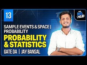Lec 13: Sample Events & Space | Probability | Probability & Stats | GATE DA | Jay Bansal