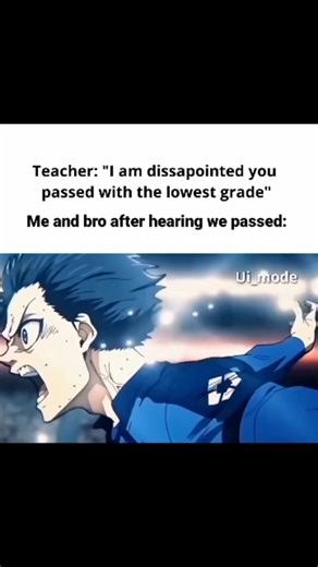 Ui._.mode on Instagram: "Teacher: "I am dissapointed you passed with the lowest grade" @abir19425 #foryou #relatable #trendingreels #animememes #reelsinstagram"