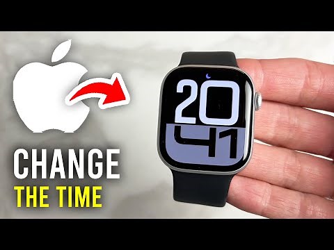 How To Change Time On Apple Watch - Full Guide