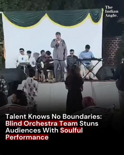 The Indian Angle | A visually impaired orchestra team has earned widespread admiration after a video of their performance went viral on social media. The... | Instagram