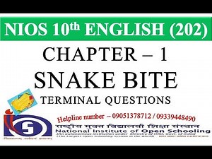 CHAPTER 01 - SNAKE BITE - TERMINAL QUESTIONS | NIOS ENGLISH 202 | NIOS ENGLISH CLASS 10 | GEI