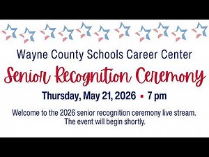 2026 Wayne County Schools Career Center Senior Recognition Ceremony