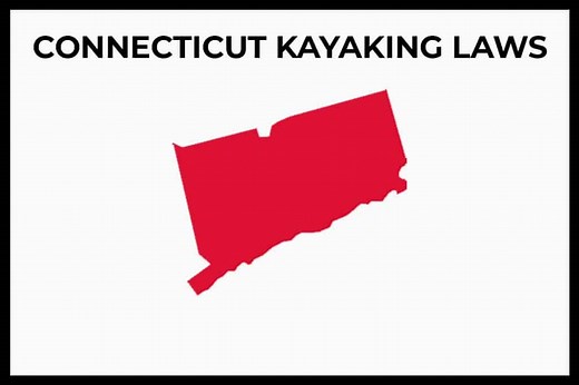 Connecticut Kayaking Laws (Rules and Regulations) | Paddle Camp