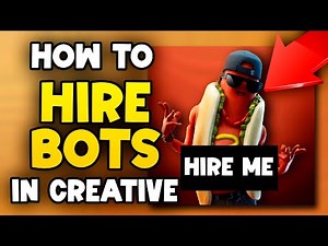 How To HIRE BOTS in Fortnite Creative
