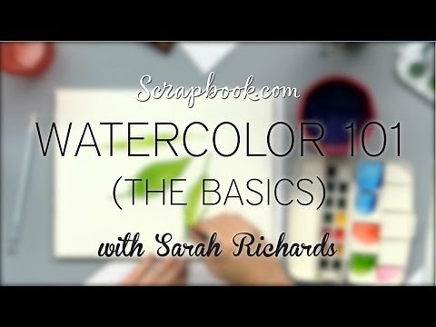 FREE Class | Watercolor 101: The Basics with Sarah Richards