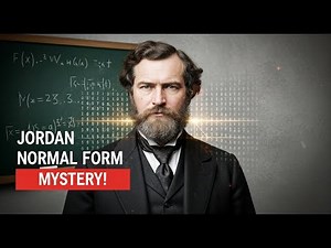Camille Jordan: Hidden Secrets of Jordan Normal Form Explained