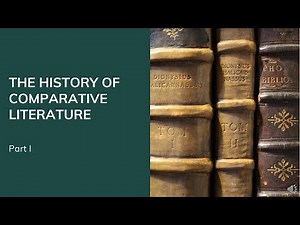 History of Comparative Literature Part 1