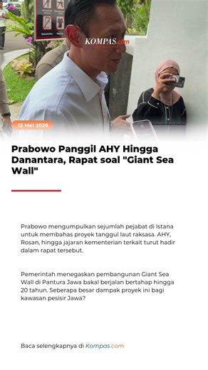 Prabowo Panggil AHY Hingga Danantara, Rapat soal "Giant Sea Wall"