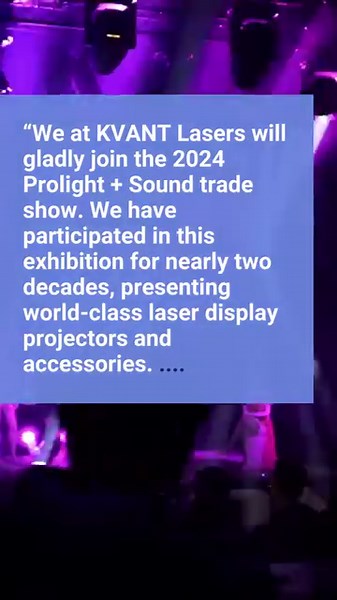 On a Wednesday instead of a Friday this time, but with the same gratitude and excitement, we like to welcome another exhibitor to Prolight Sound 2024. It's an immense pleasure to announce KVANT Lasers will be at the show again next year. Thank you for almost 20 years at Prolight Sound! Welcome home! | Prolight Sound