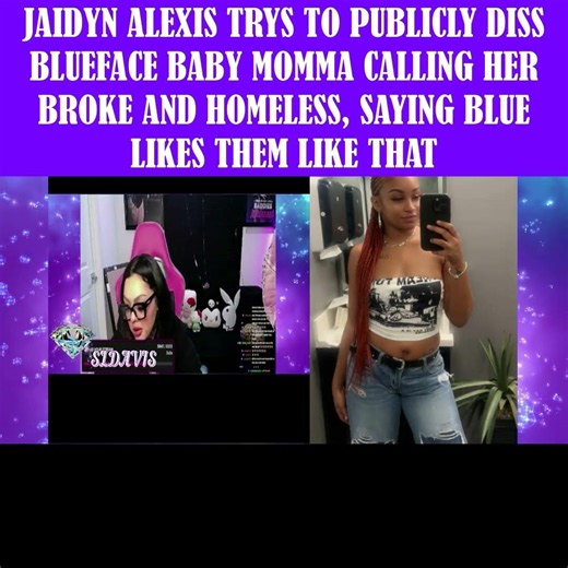 Jaidyn Alexis Trys To Diss Blueface Baby Momma Rela Calling Her Broke & Homeless😲