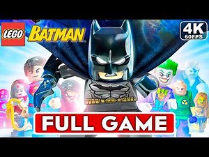 LEGO BATMAN Gameplay Walkthrough FULL GAME [4K 60FPS] - No Commentary