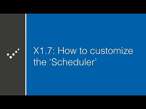 How to customize the 'Scheduler'