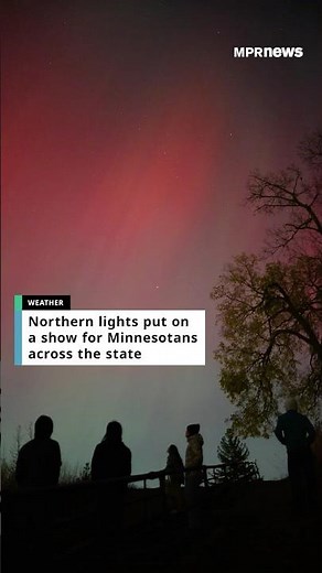 Northern lights put on a show for Minnesotans across the state