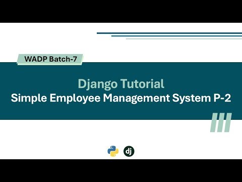 Simple Employee Management Project using Django Part-2 | Salary Model | WADP-B7