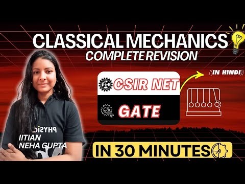 30 Mins Classical Mechanics Marathon for CSIR NET Physics