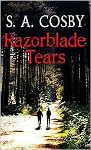 Amazon.com: Razorblade Tears (Thorndike Press Large Print Black Voices): 9781432892531: Cosby, S A: Books