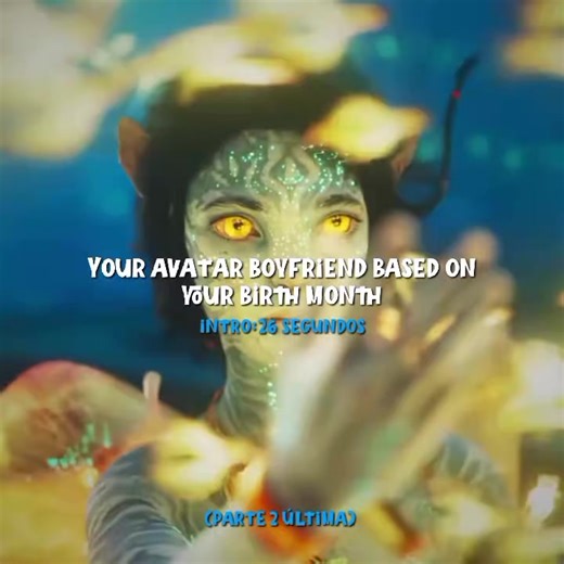 🪼•Your avatar boyfriend based on your birth month•🪼 Parte 2 y ultima 😳💙 Quedo en flopp la parte 1 💔 #avatarthewayofwater #avatar #viral #boyfriend #fyp
