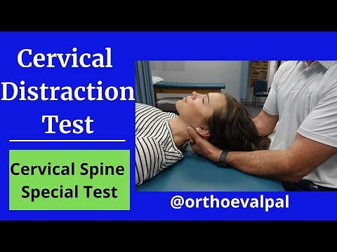 Cervical Distraction Test (Special Test for the Neck)