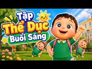 Tập Thể Dục Buổi Sáng - 1 2 3 4 Hít Thở Hít Thở | Nhạc Thiếu Nhi Vui Nhộn | NhacPro Kids