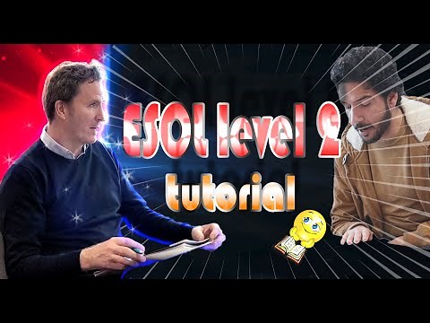 ESOL level 2 ..... Speaking and listening tutorial for exam :)