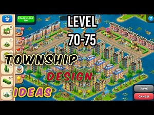Township Design Ideas | Township Level 70-75