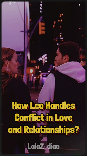 How Leo Handles Conflict in Love and Relationships 👇👇👇👇 | Oh My Leo