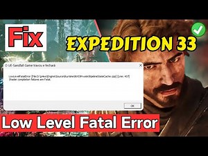 Expedition 33 low level fatal error Fix