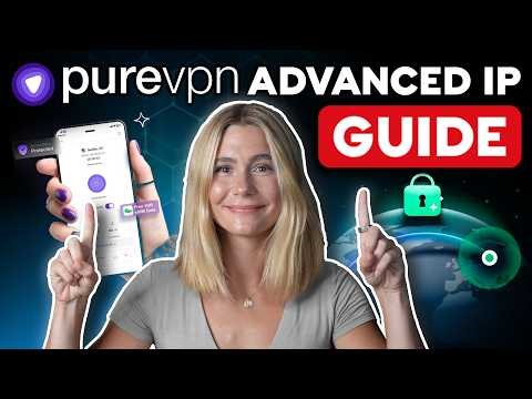 PureVPN Advanced Guide – Setting Up a Dedicated IP (and When You Need One)