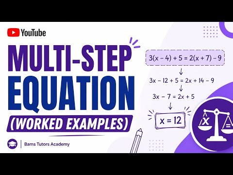 MULTI-STEP EQUATION (Worked examples) 