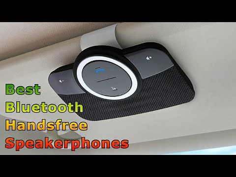 Best Bluetooth Handsfree Speakerphones For Cars