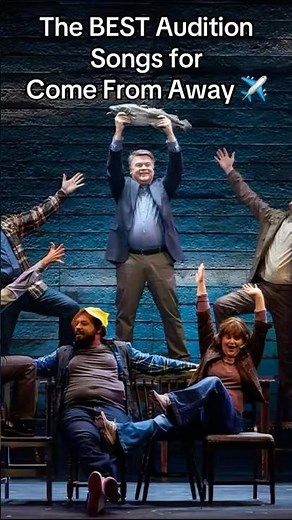 The best audition songs for Come From Away! #theaterkid #comefromaway #auditiontips