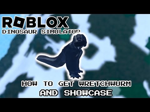 ROBLOX DINOSAUR SIMULATOR | HOW TO GET WRETCHWURM AND SHOWCASE!