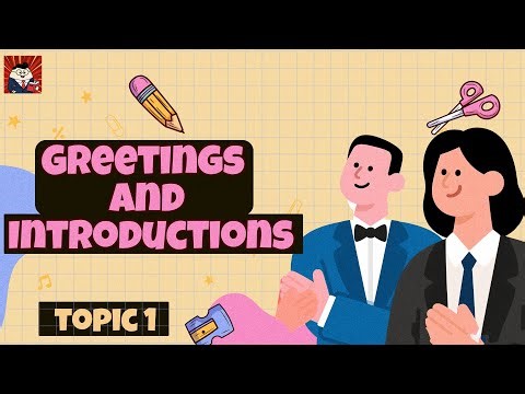 TOPIC 1 : Greetings and Introductions | Ways to Introduce Yourself in English (For Beginners)