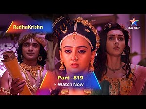 FULL VIDEO | RadhaKrishn Raasleela Part -819 | राधाकृष्ण #starbharat #radhakrishn