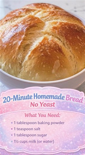 20-Minute Homemade Bread – No Yeast fresh bread without the wait or the yeast 📋 Ingredients ● 3 cups all-purpose flour ● 1 tablespoon baking powder ● 1 teaspoon salt ● 1 tablespoon sugar ● 1¼ cups milk (or water) ● 2 tablespoons oil or melted butter 📝 Instructions 1: Preheat the Oven: Heat oven to 375°F (190°C) and lightly grease a loaf pan or small baking dish. 2: Mix the Dry Ingredients: In a large bowl whisk together flour, baking powder, salt, and sugar until evenly combined. 3: Add the We