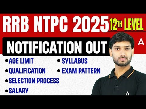 RRB NTPC New Vacancy 2025 | RRB NTPC 12th Level Syllabus, Exam Pattern, Salary, Eligibility Criteria