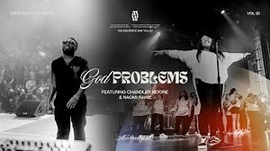 God Problems (Official Music Video) | Maverick City Music I Chandler Moore I Naomi Raine Chords - ChordU
