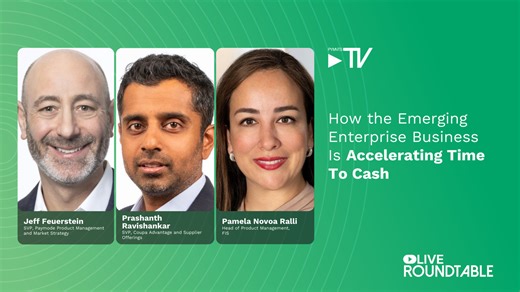 How the Emerging Enterprise Business Is Accelerating Time To Cash - PYMNTS TV