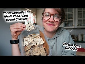 Three Ingredients Whole Food Plant Based Cracker [GF and Oil Free]