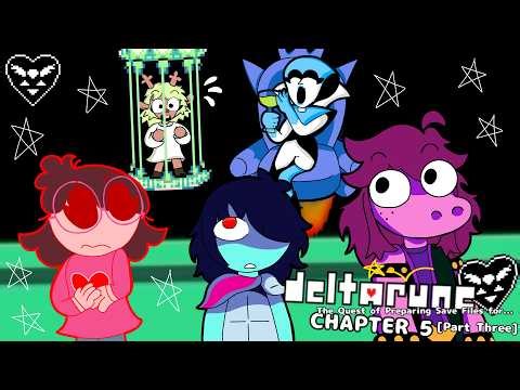 DELTARUNE: The Quest of Preparing Save Files for Chapter 5 [Part Three]
