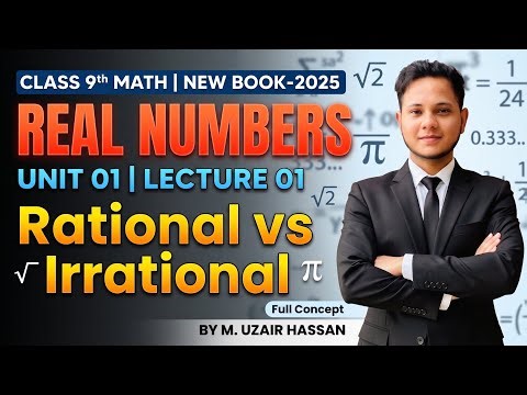 9th class Math New Syllabus Unit 1 | Real Numbers (Rational & Irrational) + Number line concepts👀